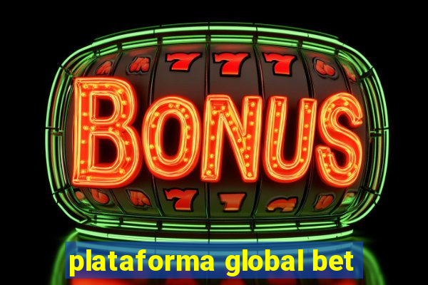 plataforma global bet